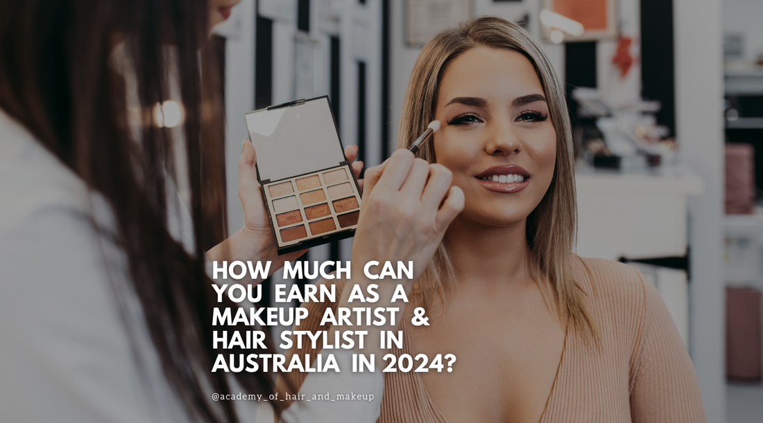 How much can you earn as a Makeup Artist & Hair Stylist in Australia in 2024?